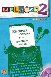 Relatos - historias cortas para aprender español - libro