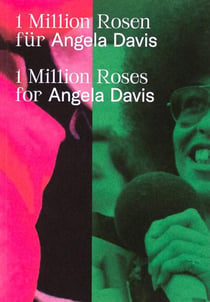 1 million roses for Angela Davis / 1 million rosen für Angela Davis