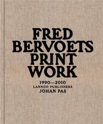 Fred bervoets - print work - 1990-2010