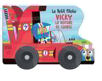 Le petit pilote : Vicky la voiture de course