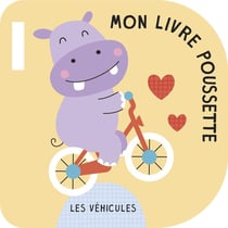 Mon livre poussette : Les véhicules