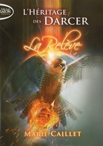 L'héritage des Darcer Tome 3 - la relève