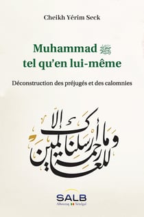 Muhammad tel qu'en lui-même : Déconstruction des préjugés et des calomnies