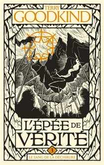 L'Épée de vérité Tome 3 : Le sang de la déchirure