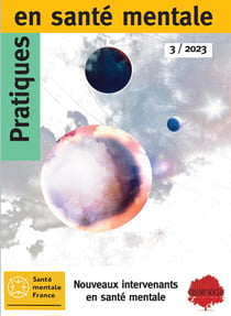 Pratique en santé mentale n.3-2023 : Nouveaux intervenants en santé mentale