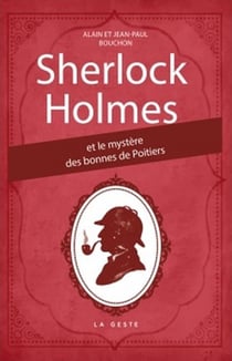 Sherlock Holmes et le mystère des bonnes de Poitiers