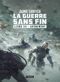 La guerre sans fin Tome 3 : avènement