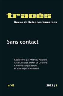 Tracés, n° 42/2022 : Sans contact