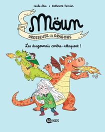 Moün Tome 4 : Les Dragounaï contre-attaquent !