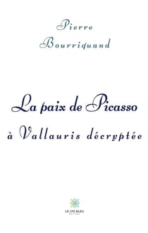 La paix de Picasso à Vallauris décryptée