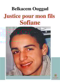 Justice pour mon fils Sofiane