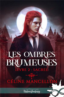 Les ombres brumeuses - t02 - sacree - les ombres brumeuses, t2