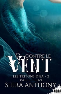 Les tritons d'Ea Tome 2 : contre le vent