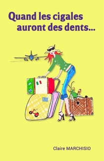 Quand les cigales auront des dents...