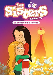 Les Sisters, la série TV Tome 83 : Le doudou de la fortune