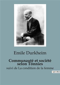 Communauté et société selon Tonnies : Les fondements de la vie sociale moderne
