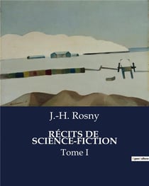 RÉCITS DE  SCIENCE-FICTION : Voyage au-delà des étoiles et des frontières de l'esprit