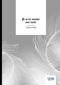 Je m'en remets aux mots