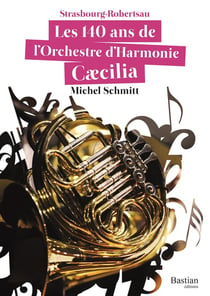 Les 140 ans de l'orchestre d'harmonie Caecilia