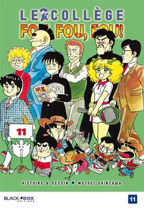 Le college fou, fou, fou t.11