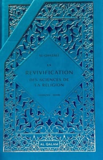 La revivification des sciences de la religion
