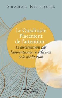 Le Quadruple Placement de l'attention