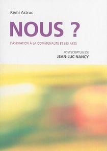 Nous ? l'aspiration à la communauté et les arts