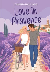 Love in Provence : Une comédie romantique