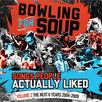 Songs People Actually Liked Vol. 2 - The Next 6 Years 2004-2009