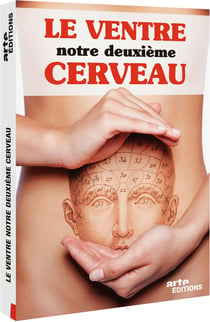 Le Ventre, notre deuxième cerveau