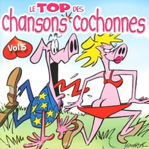 Le top des chansons cochonnes /vol5