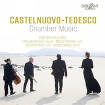 Castelnuovo-Tedesco : musique de chambre