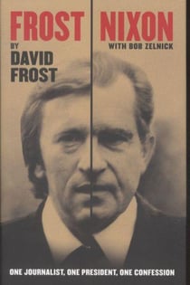 Frost / nixon - one journalist, one president, one confession
