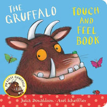 MY FIRST GRUFFALO: TOUCHE-AND-FEEL
