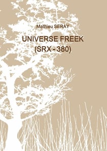 Universe freek  (SRX - 380) Tome 1