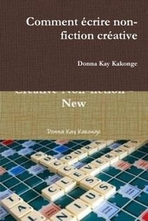 Comment ecrire non-fiction creative