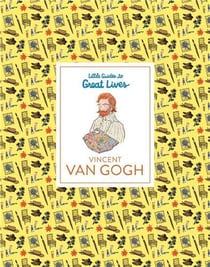 Vincent van Gogh (Little Guides to Great Lives) /anglais
