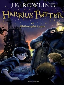 Harrius Potter Et Philosophi Lapis : (Harry Potter and the Philosopher's Stone)