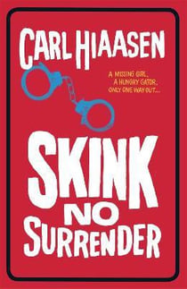 SKINK NO SURRENDER