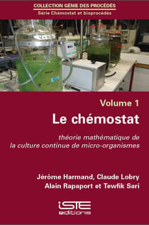Le chémostat t.1 - théorie mathématique de la culture continue de micro-organismes
