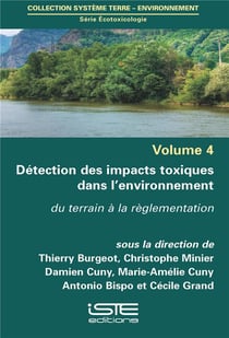 Détection des impacts toxiques dans l'environnement - du terrain à la réglementation
