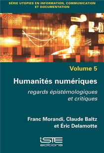 Humanités numériques - regards épistémologiques et critiques