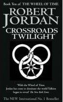 CROSSROADS OF TWILIGHT - THE WHEEL OF TIME V.10