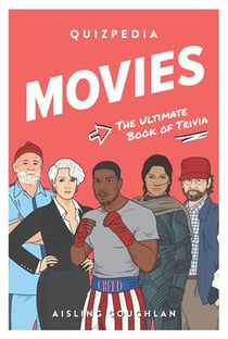 Movies quizpedia: the ultimate book of trivia /anglais