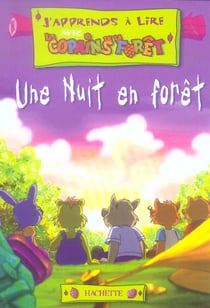 J'apprends a lire avec les copains de la foret t.2 - une nuit en foret