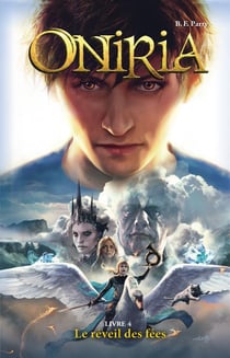 Oniria Tome 4 : le réveil des fées
