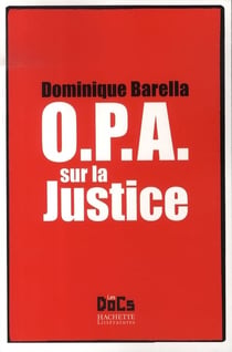 OPA SUR LA JUSTICE