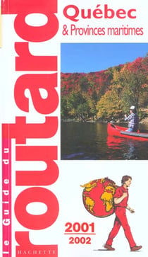 Guide du routard - quebec provinces maritimes