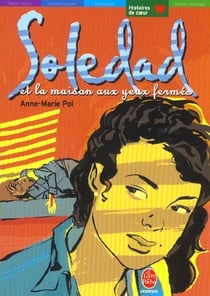Soledad et la maison aux yeux fermés