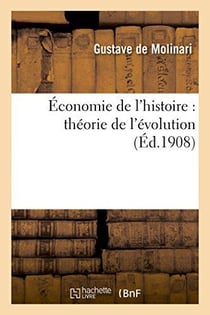 Economie de l'histoire : theorie de l'evolution